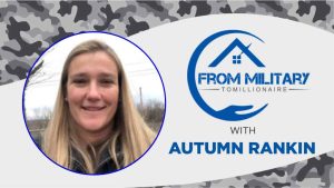 Autumn Rankin on The Military Millionaire Podcast